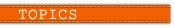 TOPICS