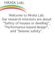 WelWelcome to Hirata Lab. 
come to Hirata Lab. 
