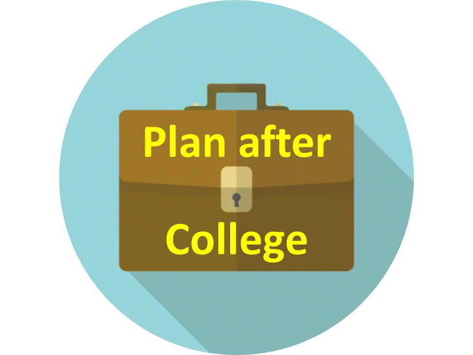 PLAN AFTER COLLEGE